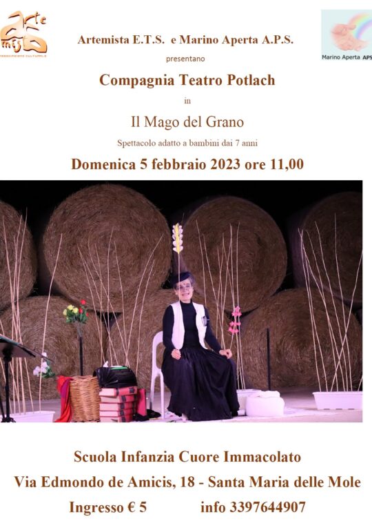 Teatro per la famiglia con “Il Mago del Grano”: il 5 febbraio la proposta di ArteMista e Marino Aperta APS a S. Maria delle Mole