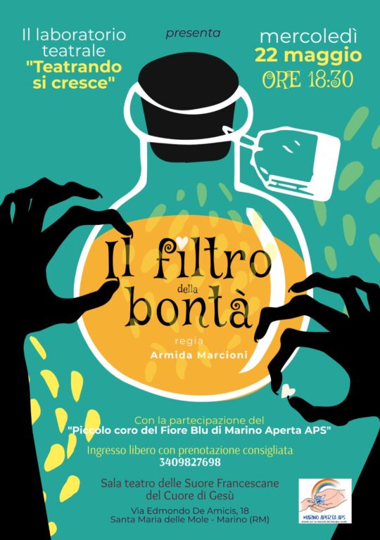 Va in scena ‘Il Filtro della Bontà’ con la partecipazione del Piccolo Coro del Fiore Blu: il 22 maggio a S. Maria delle Mole