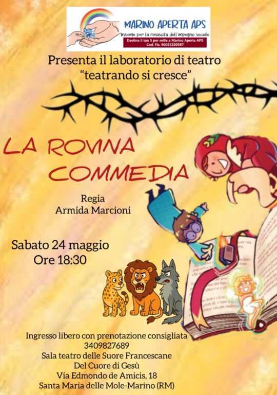 Marino Aperta APS presenta a S. Maria delle Mole “La Rovina Commedia” con il Laboratorio Teatrale diretto da Armida Marcioni